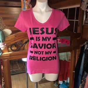 Hot pink V neck Jesus Is my Savior Not Religion